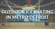 outdoor ice skating in Metro Detroit