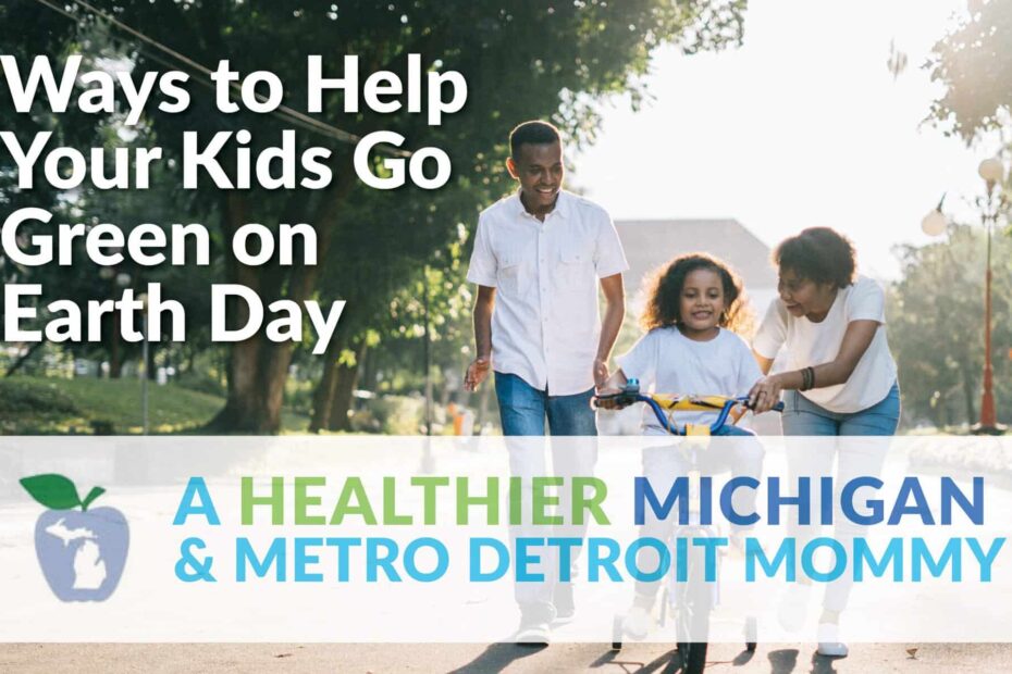 Virtual Ways to Help your Kids Go Green on Earth Day 17 MDM Graphic 4 19 21 1 scaled