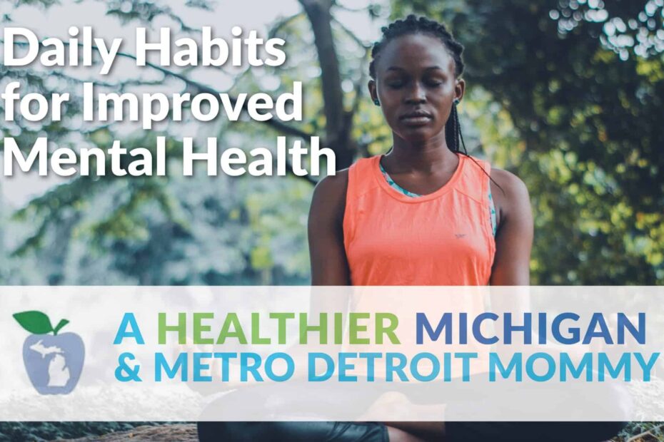 Daily Habits for Improved Mental Health 10 MDM Graphic DailyHabits scaled