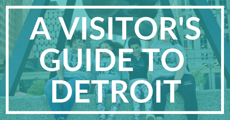visitor's guide to detroit