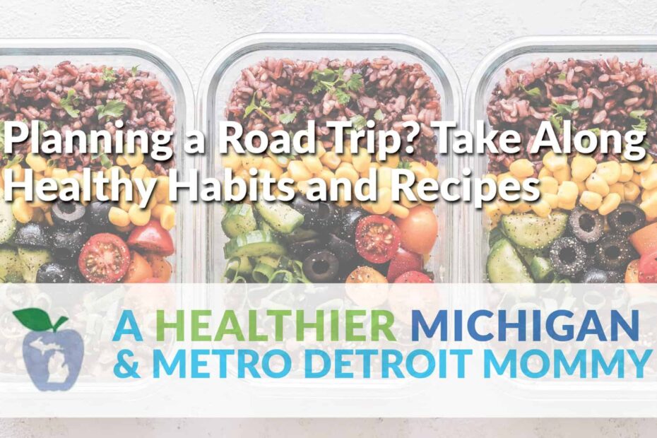 Planning a Road Trip? Take Along Healthy Habits and Recipes 1 MDM Graphic HealthyRecipes scaled