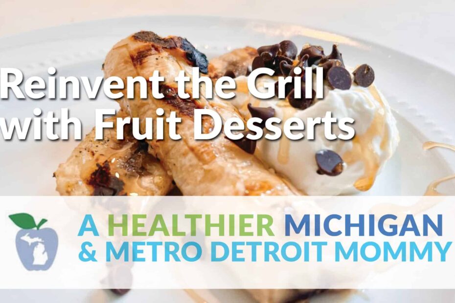Reinvent the Grill with Fruit Desserts 13 MDM GraphicFruitDesserts scaled