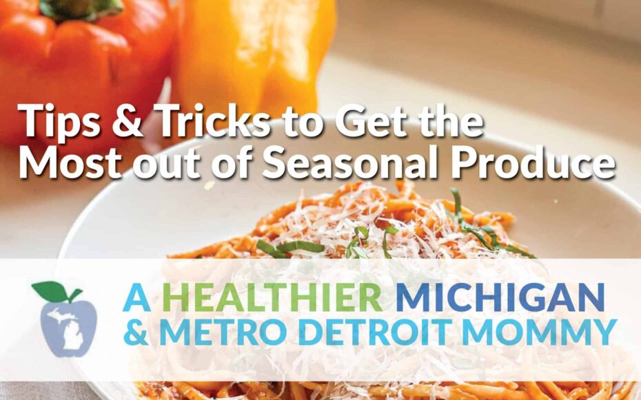 Tips and Tricks to Get the Most out of Seasonal Produce 3 MDM Graphic SeasonalProduce scaled
