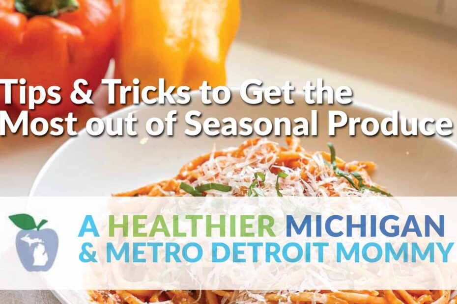 Tips and Tricks to Get the Most out of Seasonal Produce 7 MDM Graphic SeasonalProduce scaled