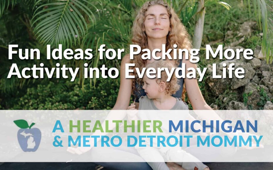 Fun Ideas for Packing More Activity into Everyday Life 19 MDM Graphic FunActivities scaled