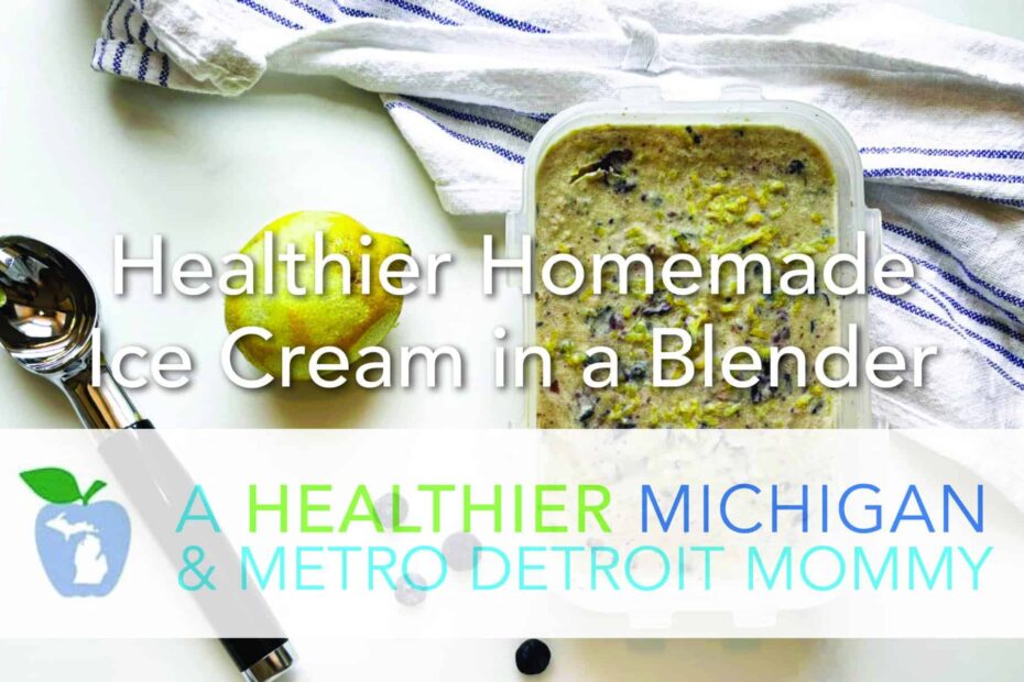 Healthier Homemade Ice Cream in a Blender 23 MDM IceCream scaled