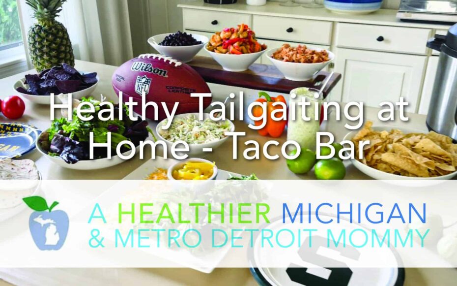 Healthy Tailgating at Home - Taco Bar 11 MDM Tailgating scaled
