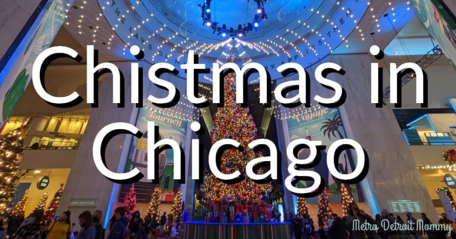 Ultimate Christmas Adventures in Chicago 3 Christmas in Chicago
