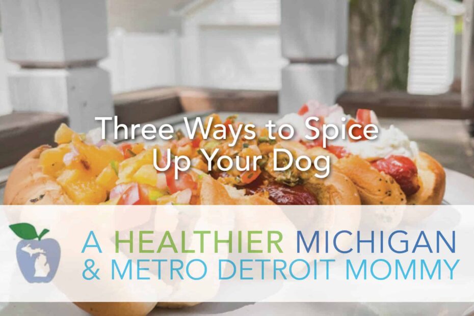 Three Ways to Spice Up Your Dog 30 MDM HotDog scaled