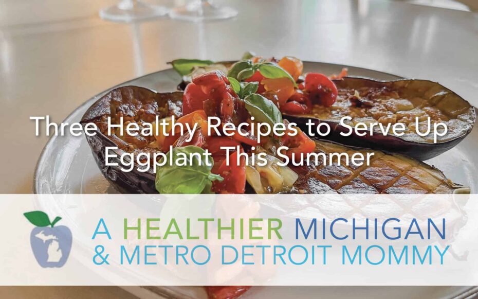 Three Healthy Recipes to Serve Up Eggplant This Summer 30 MDM Eggplant scaled