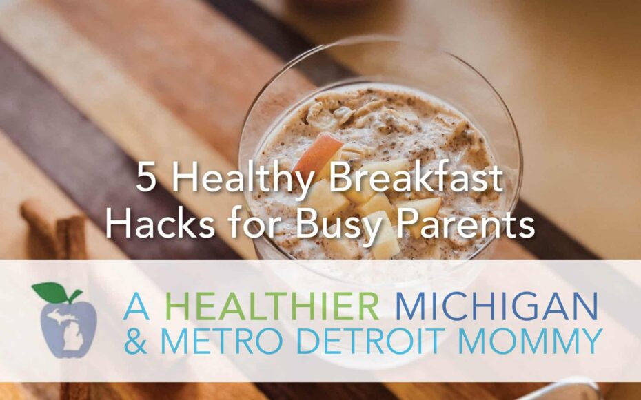 5 Healthy Breakfast Hacks for Busy Parents  7 MDM Breakfast scaled