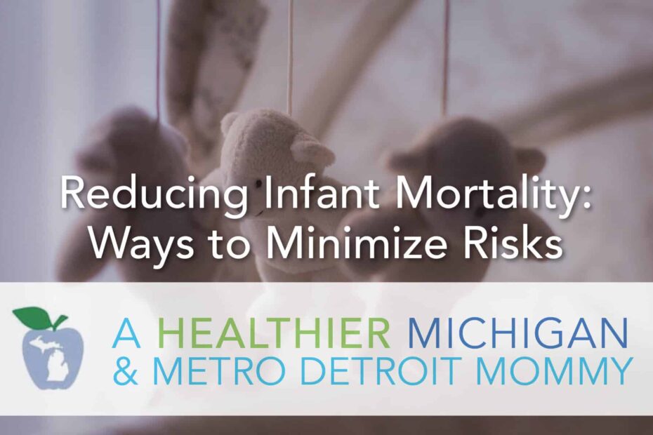 Reducing Infant Mortality: Ways to Minimize Risks 23 MDM Infant scaled