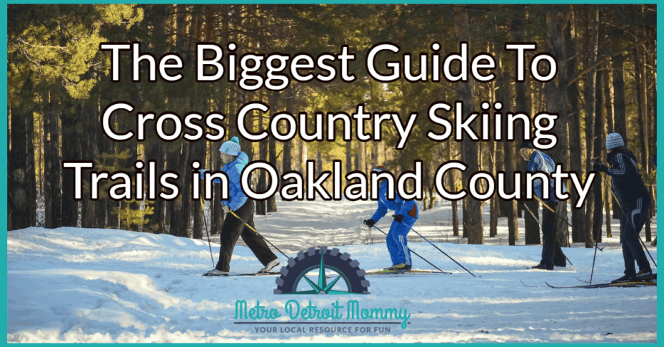 The Biggest Guide to Cross Country Skiing Trails in Oakland County 11 Cross Country Skiiing