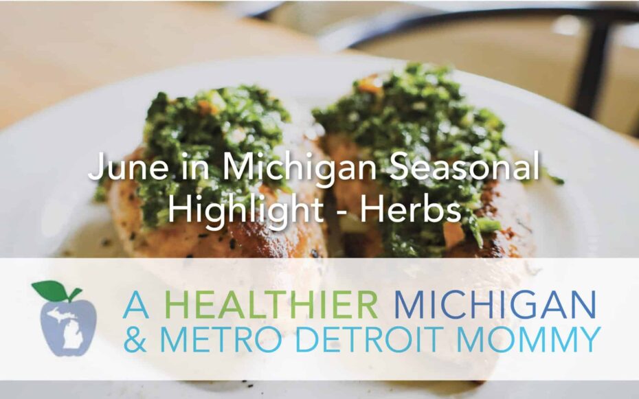June in Michigan Seasonal Highlight - Herbs 29 MDM June scaled