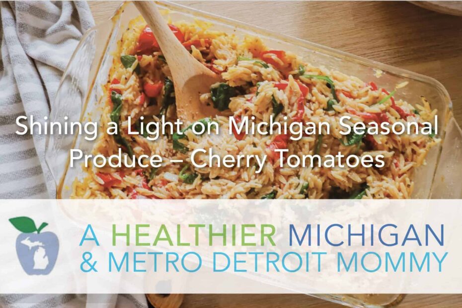 Shining a Light on Michigan Seasonal Produce – Cherry Tomatoes 3 MDM CherryTomatoes scaled