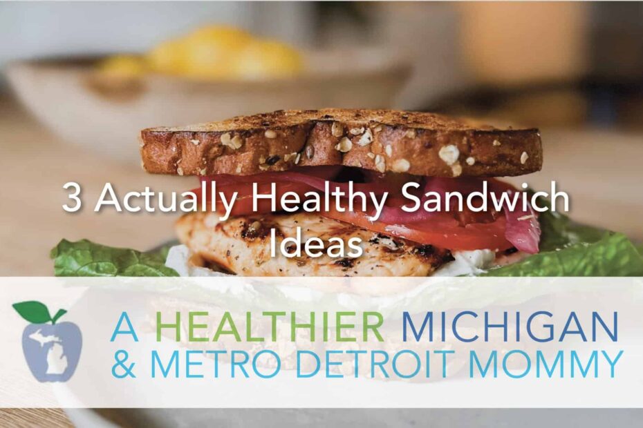 3 Actually Healthy Sandwich Ideas 22 MDM Sandwich scaled