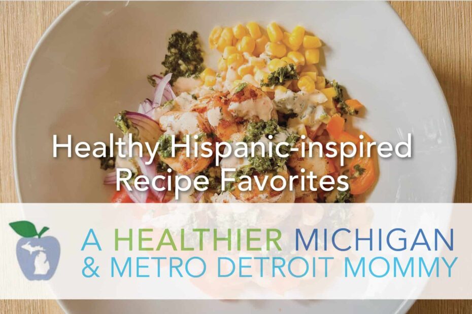 Healthy Hispanic-inspired Recipe Favorites 16 MDM HispanicRecipes scaled