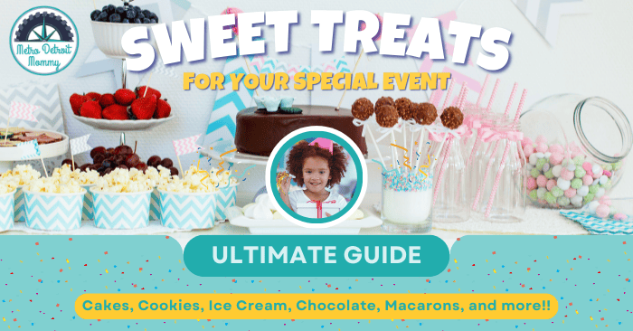 Biggest Guide to Birthday Party Ideas in Metro Detroit 8 Desserts-for-Birthday-Parties