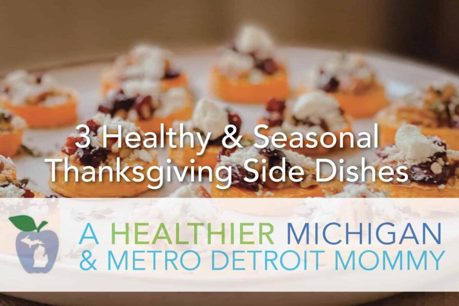 3 Healthy & Seasonal Thanksgiving Side Dishes 25 MDM Thanksgiving scaled