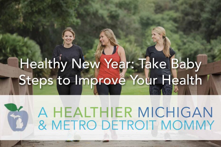 Healthy New Year: Take Baby Steps to Improve Your Health 13 MDM BabySteps scaled