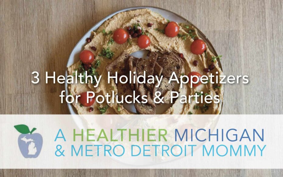 3 Healthy Holiday Appetizers for Potlucks & Parties 3 MDM HolidayAppetizers 1 scaled