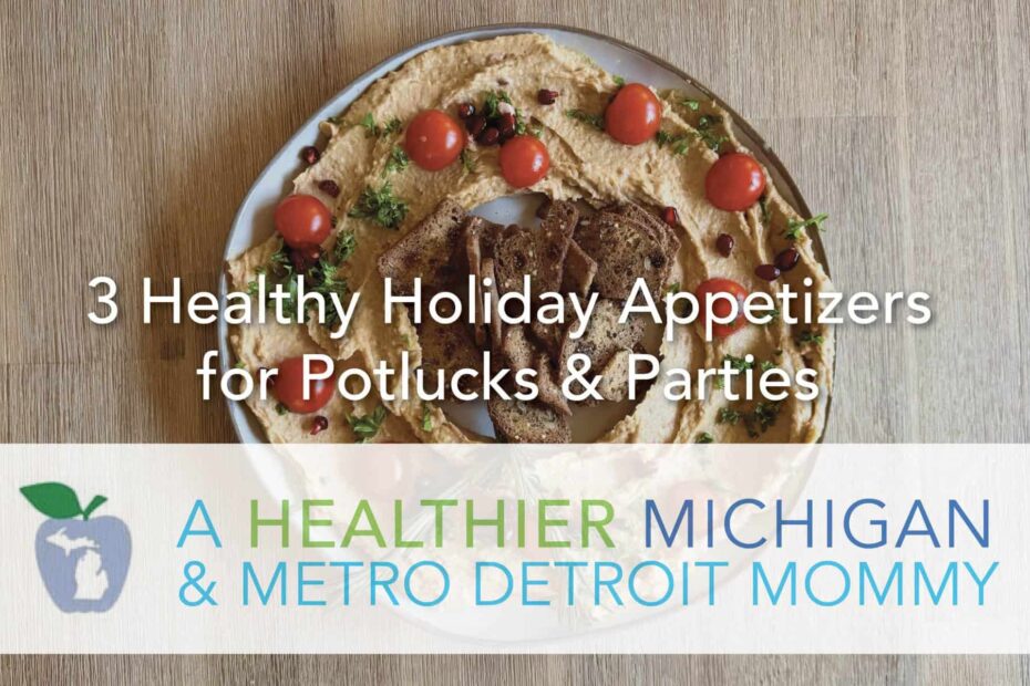 3 Healthy Holiday Appetizers for Potlucks & Parties 19 MDM HolidayAppetizers 1 scaled