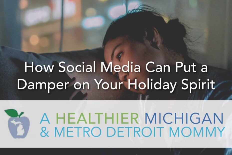 How Social Media Can Put a Damper on Your Holiday Spirit 15 MDM Socialmedia scaled