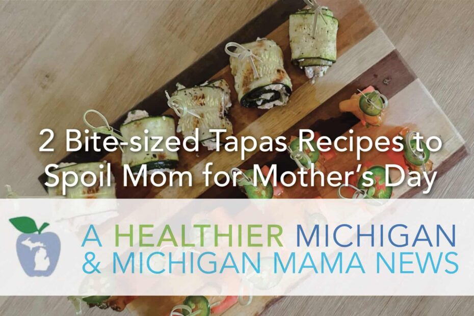 2 Bite-sized Tapas Recipes to Spoil Mom for Mother’s Day 11 MMN Tapas scaled