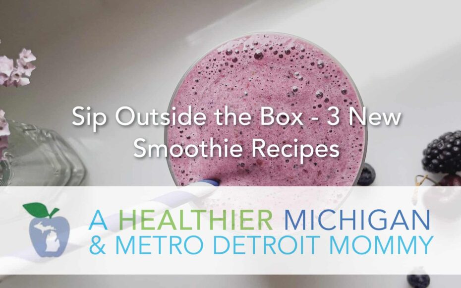 Sip Outside the Box - 3 New Smoothie Recipes 9 MDM smoothie scaled