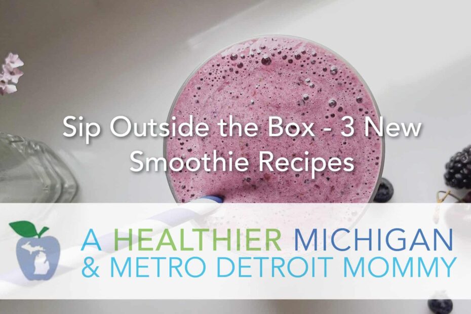 Sip Outside the Box - 3 New Smoothie Recipes 27 MDM smoothie scaled