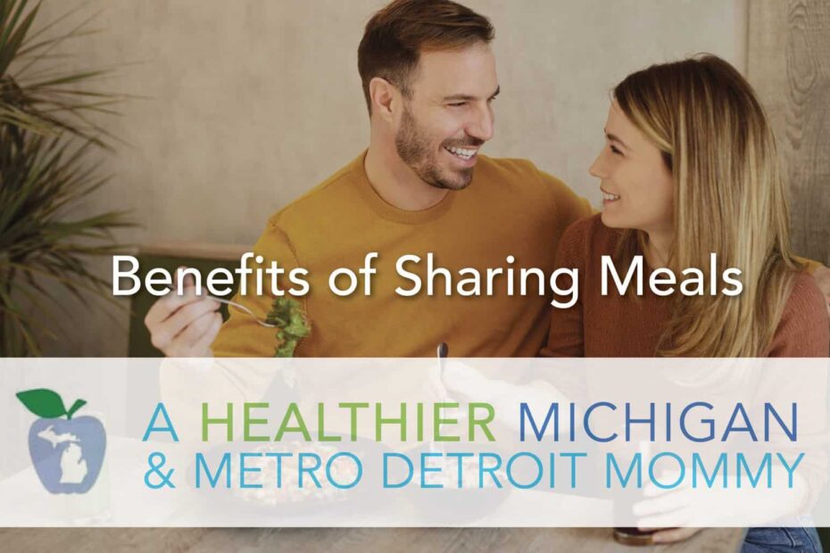 Benefits of Sharing Meals 15 MDM Sharingmeals scaled