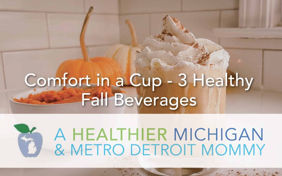 Comfort in a Cup - 3 Healthy Fall Beverages 1 MDM FallBeverages