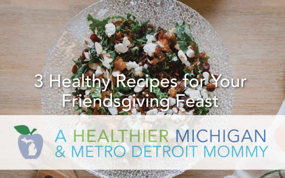 3 Healthy Recipes for Your Friendsgiving Feast 15 MDM Friendsgiving scaled