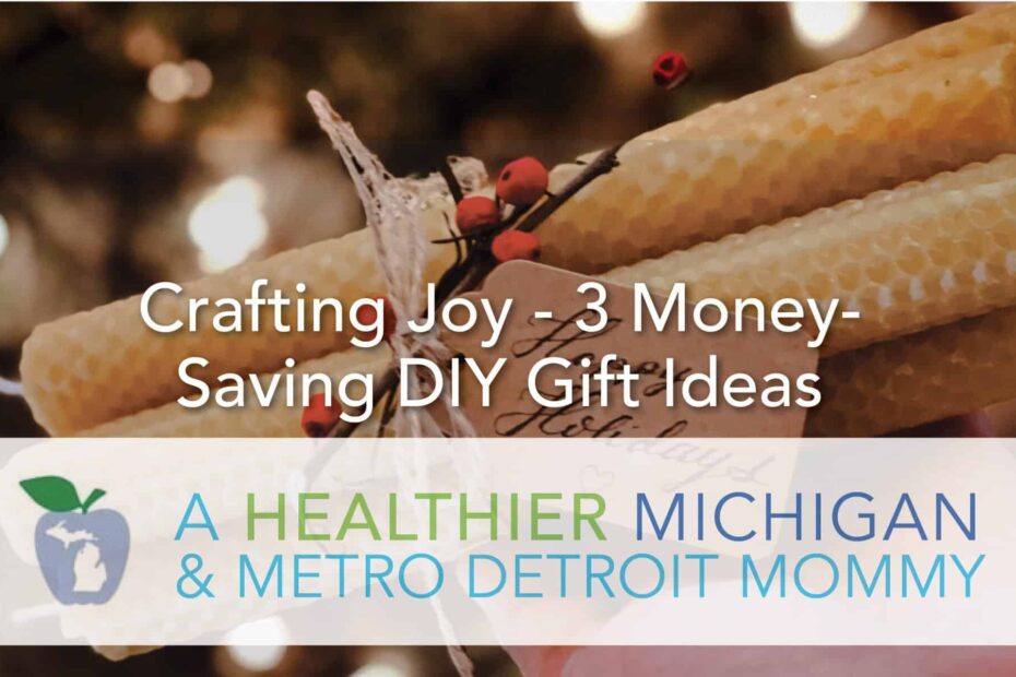 Crafting Joy - 3 Money-Saving DIY Gift Ideas 11 MDM DIY scaled