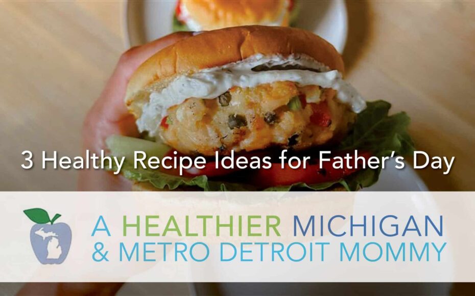3 Healthy Father’s Day Recipes 20 MDM FathersDay scaled