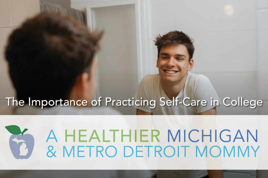 The Importance of Practicing Self-Care in College 27 MDM Graphics September 8