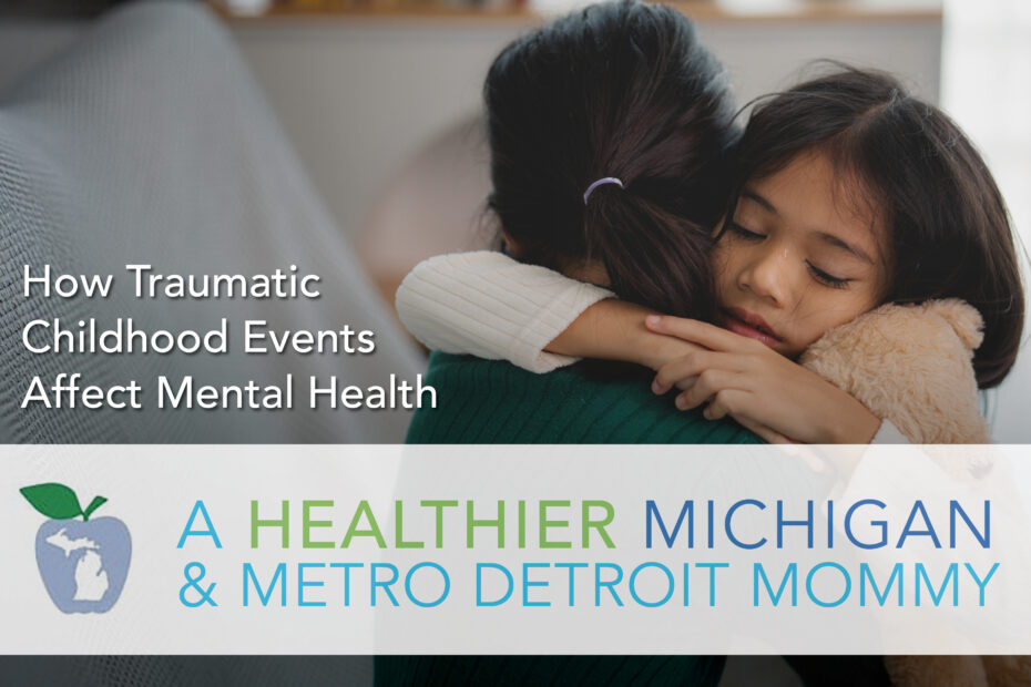 How Traumatic Childhood Events Affect Mental Health 9 MDM Graphics November 10