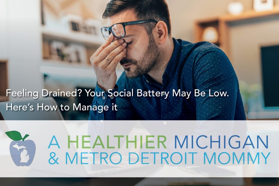 Feeling Drained? Your Social Battery May Be Low. Here's How to Manage It 10 MDM Graphics January 19 1