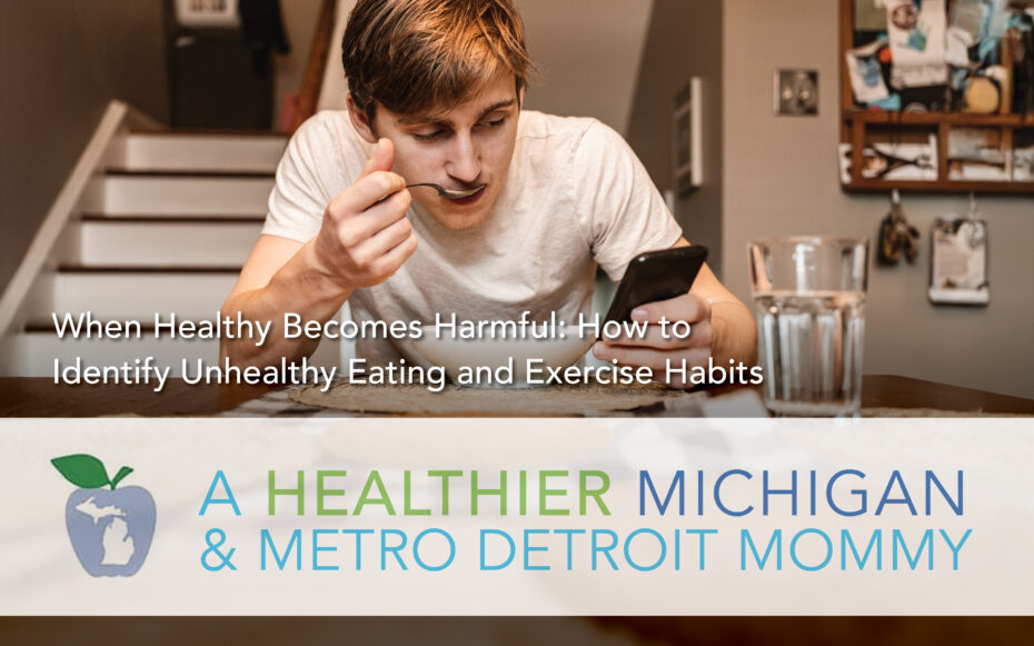 When Healthy Becomes Harmful: How to Identify Unhealthy Eating and Exercise Habits 26 MDM Graphics February 23
