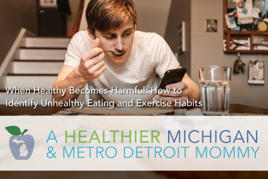 When Healthy Becomes Harmful: How to Identify Unhealthy Eating and Exercise Habits 7 MDM Graphics February 23