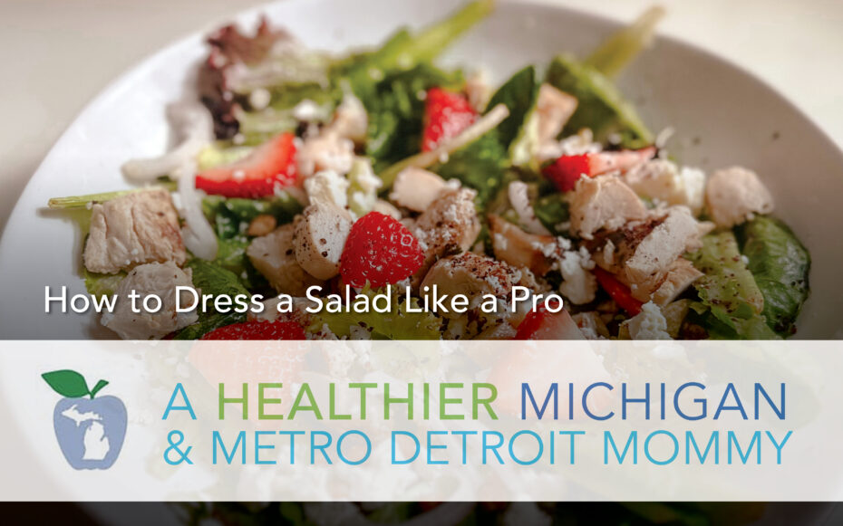 How to Dress a Salad Like a Pro 20 MDM Graphics March 16th