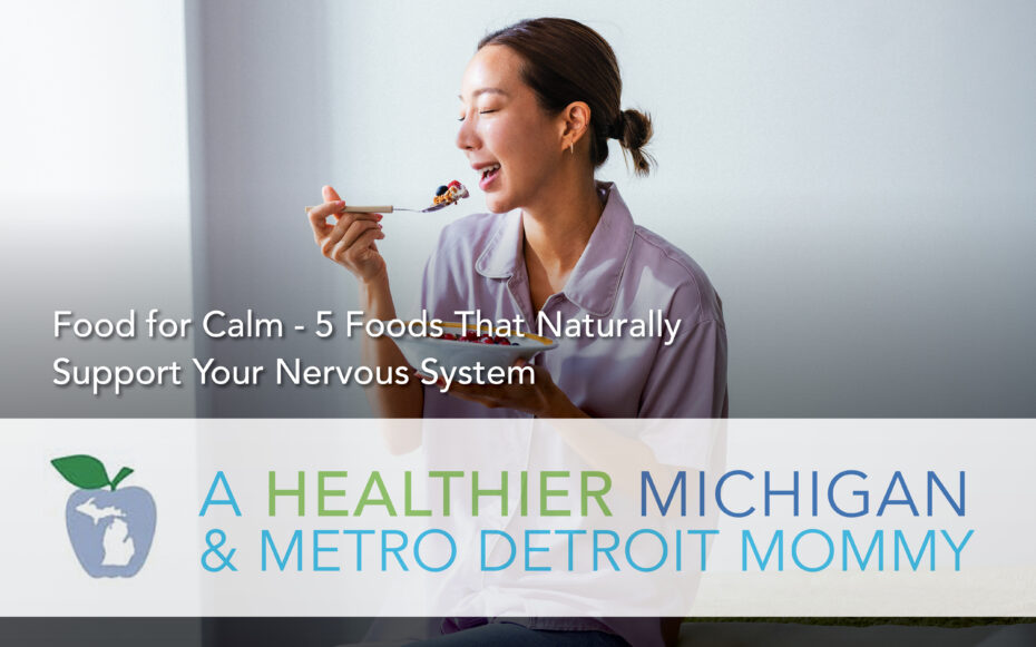 Food for Calm: 5 Foods That Naturally Support Your Nervous System 13 MDM Graphics April 6th
