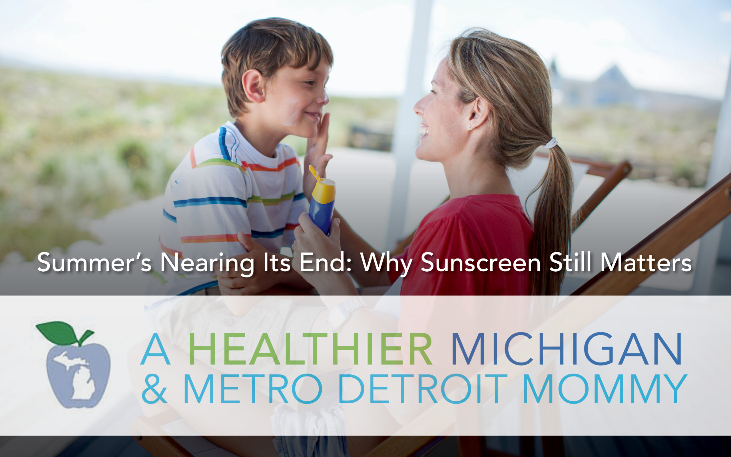 Summer's Nearing Its End: Why Sunscreen Still Matters 1 MDM Graphics August 10 2026 scaled